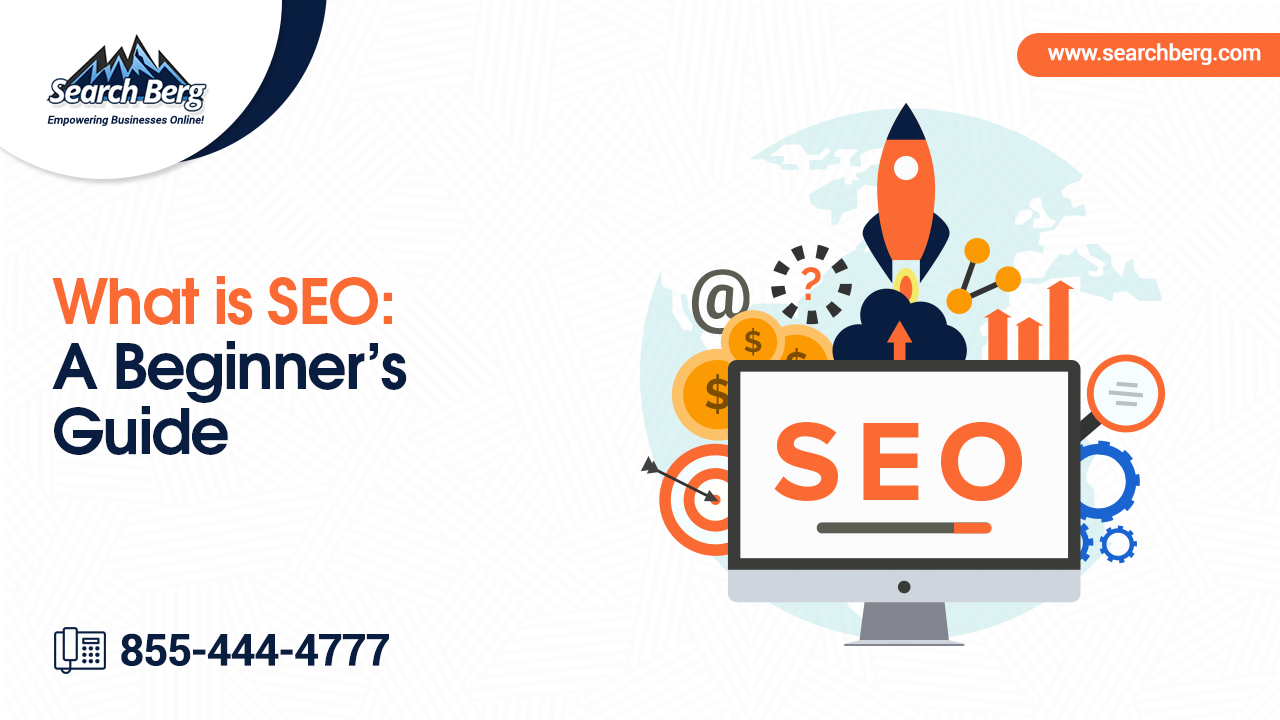 What is SEO? A Beginner’s Guide