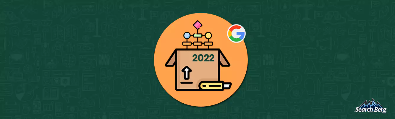 Unpacking Google’s Latest May 2022 Algorithm Update: What’s in Store for Us?