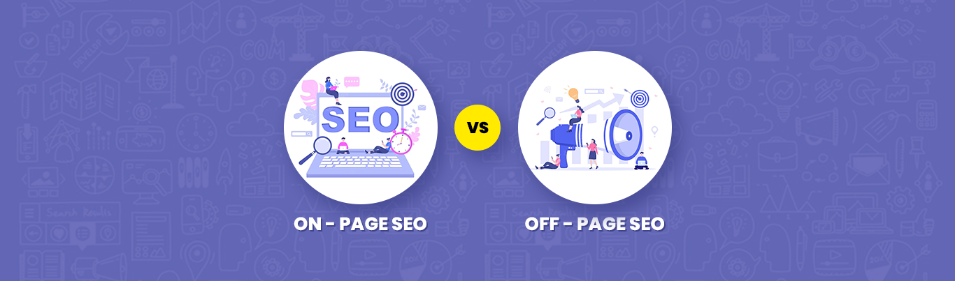 On-page Vs. Off-page SEO