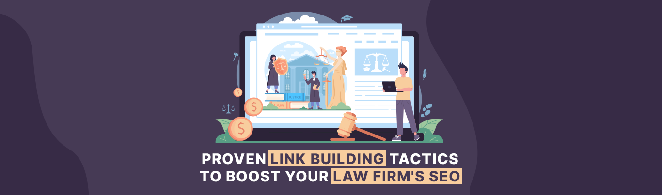 Proven Link Building Tactics to Boost Your Law Firm's SEO