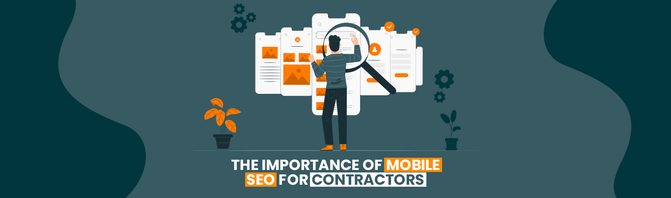The Importance of Mobile SEO for Contractors