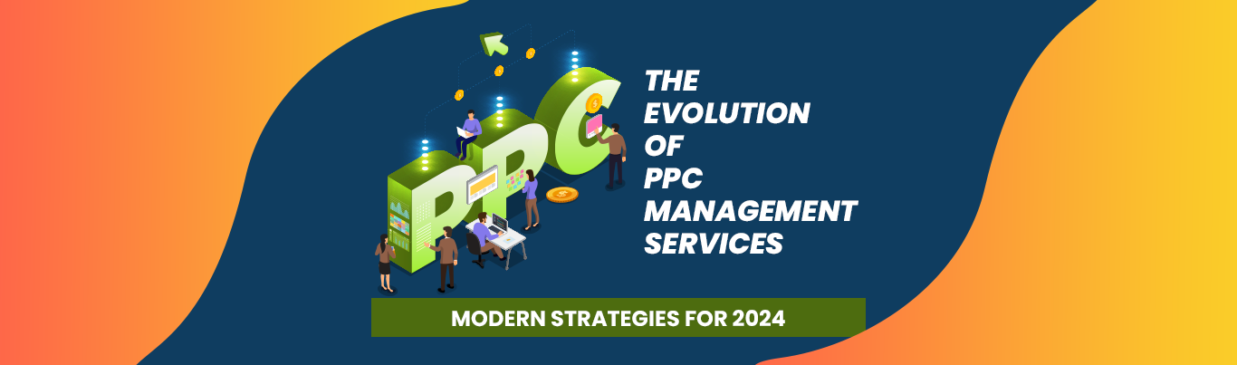 Modern Strategies for PPC Management Services in 2024