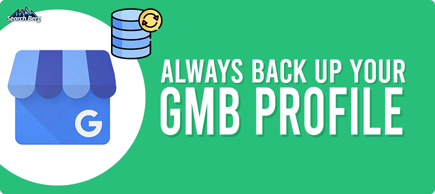 A backup reminder for GMB profile users.