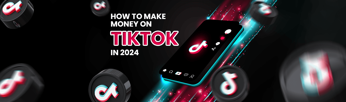 make money on TikTok