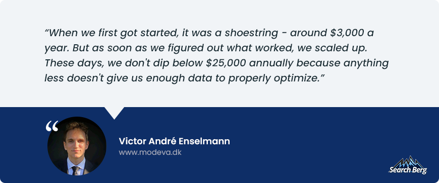 A testimonial from Victor André Enselmann (www.modeva.dk) for Search Berg, discussing the transition from a $3,000 yearly budget to a $25,000 annual spend for optimization.