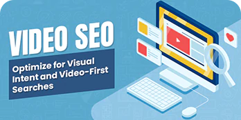 Video SEO: Optimize for Visual Intent and Video-First Searches